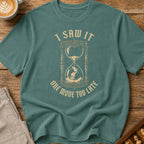 One Move Too Late Hourglass T-Shirt