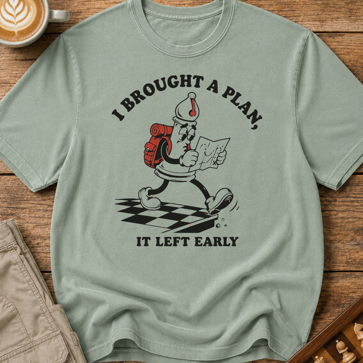 My Plan Left Early T-Shirt