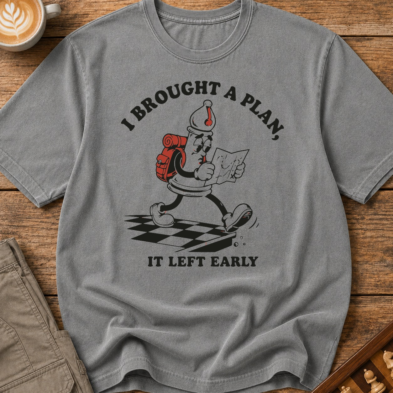 My Plan Left Early T-Shirt