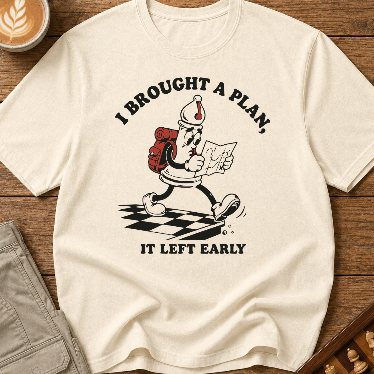 My Plan Left Early T-Shirt