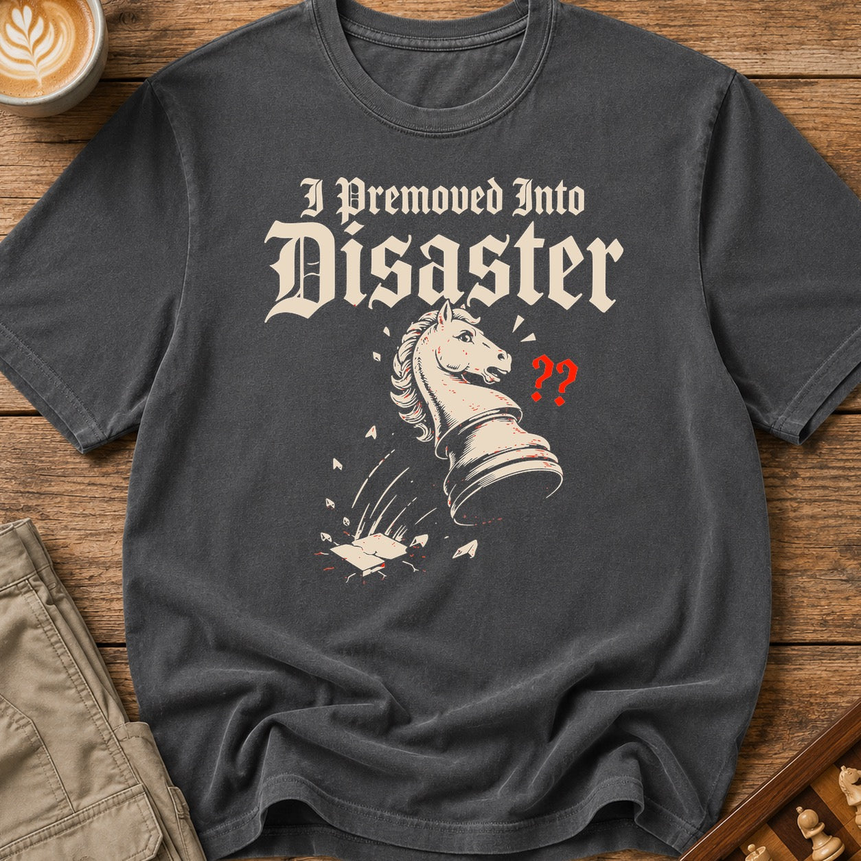 Premoved Into Disaster T-Shirt