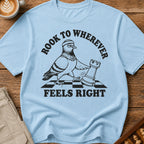 Rook to Wherever Feels Right T-Shirt