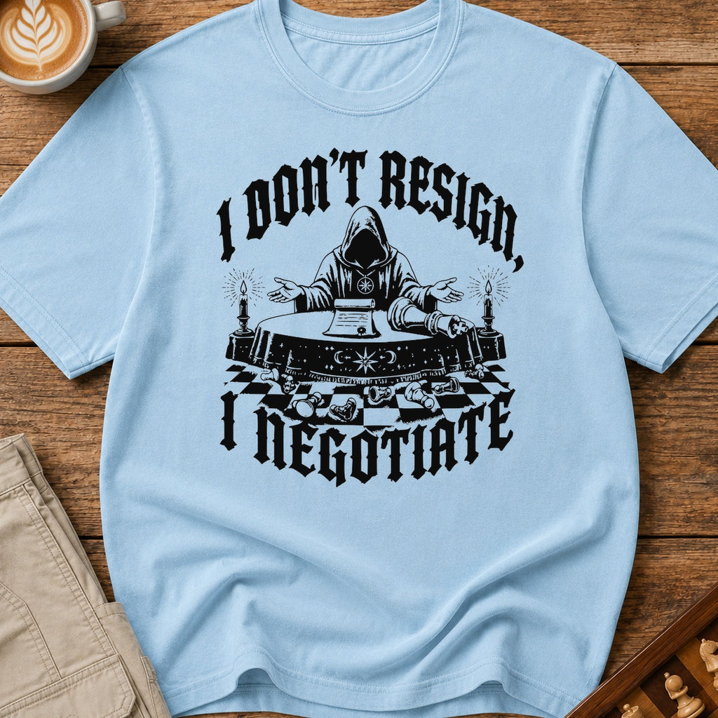 I Negotiate T-Shirt