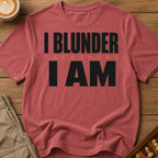 I Blunder Therefore I Am Bold T-Shirt
