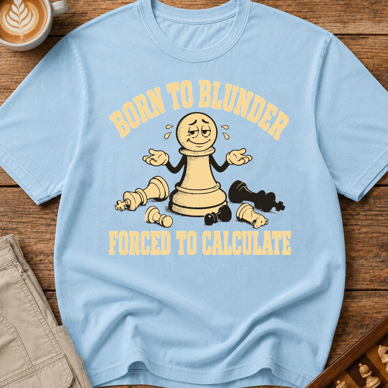 Born to Blunder Forced to Calculate T-Shirt