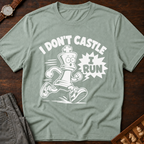 I Don't Castle I Run T-Shirt