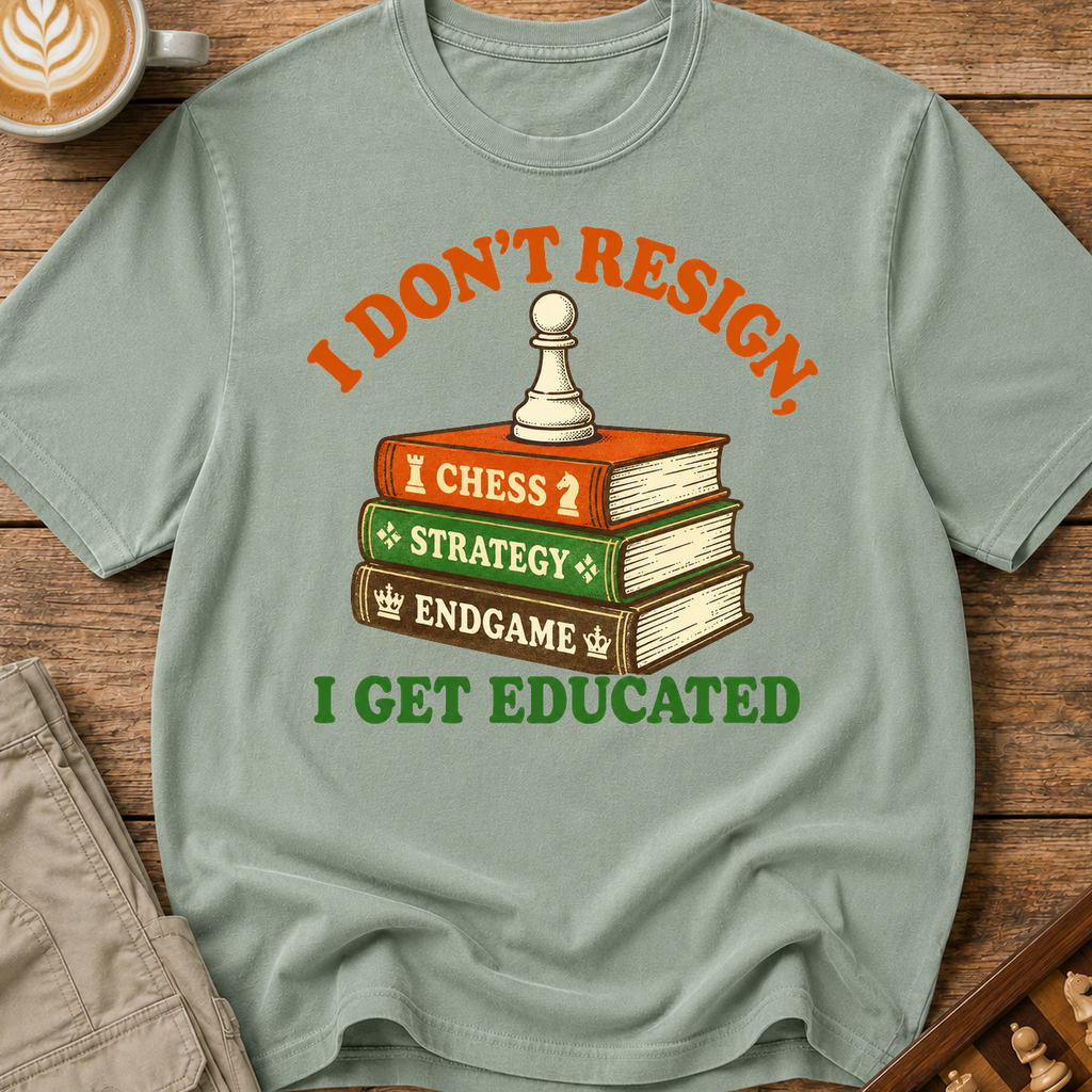 I Get Educated T-Shirt