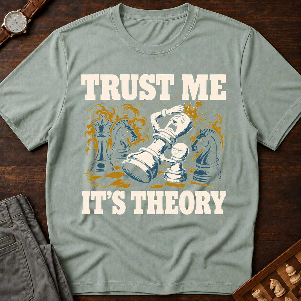 Trust Me It's Theory T-Shirt