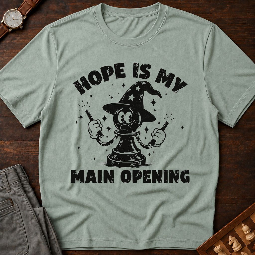 Hope Is My Main Opening T-Shirt