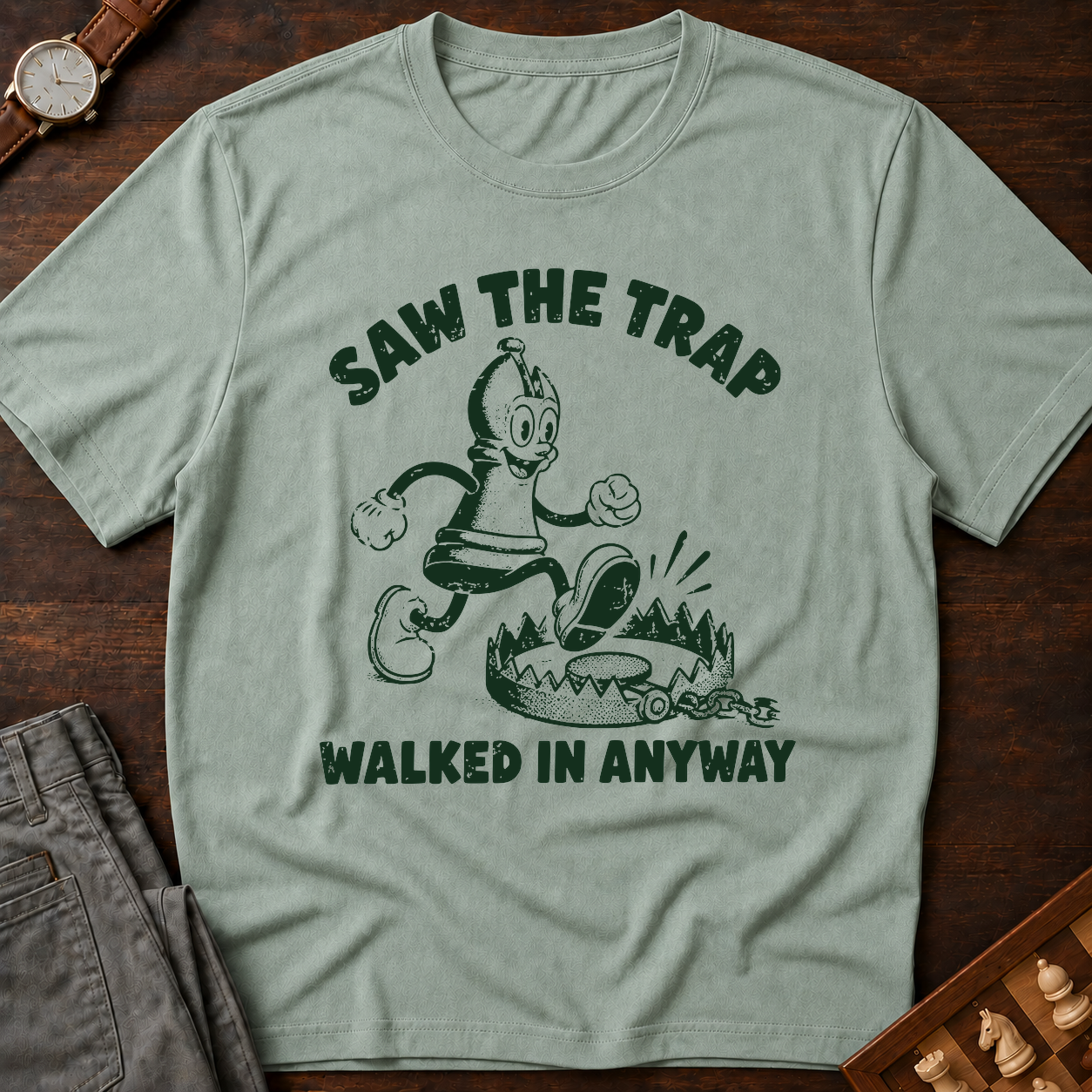Saw The Trap Walked In Anyway T-Shirt