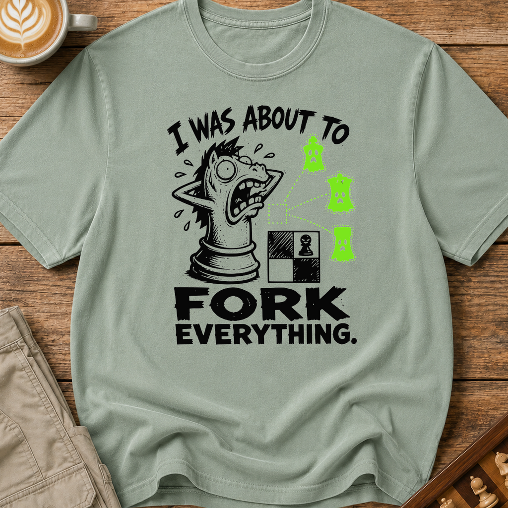 Fork Everything T-Shirt