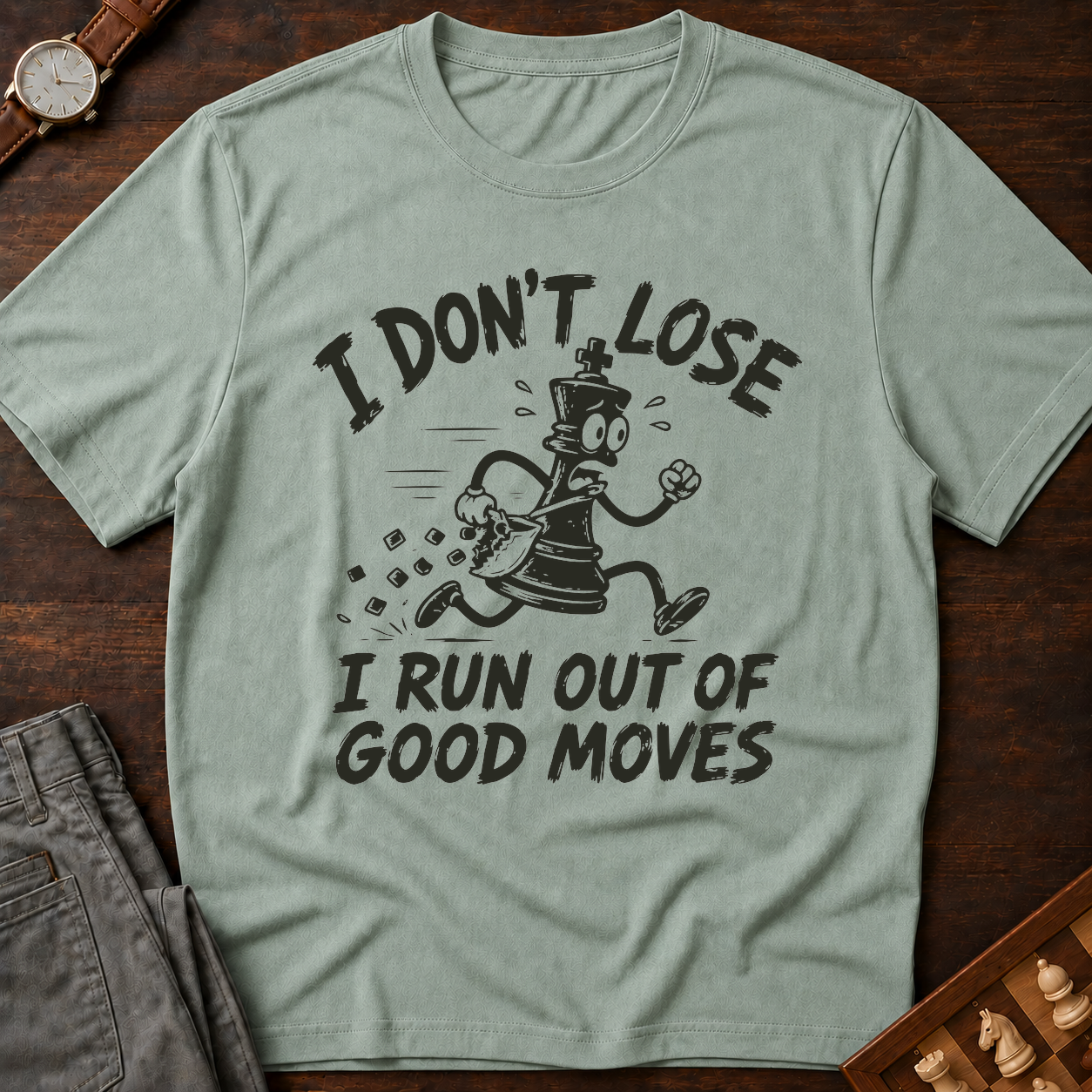 I Run Out Of Good Moves T-Shirt