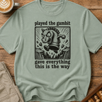 Played the Gambit T-Shirt