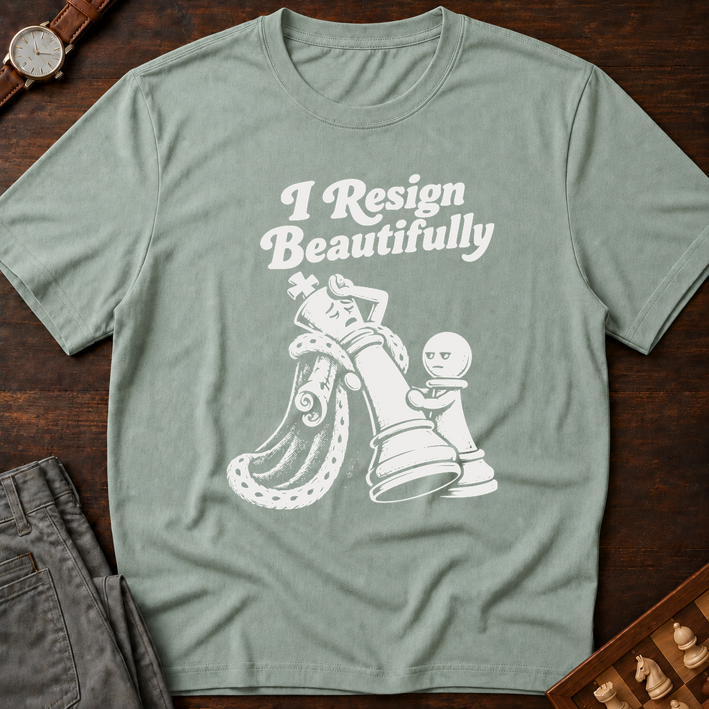 Resigns Beautifully T-Shirt