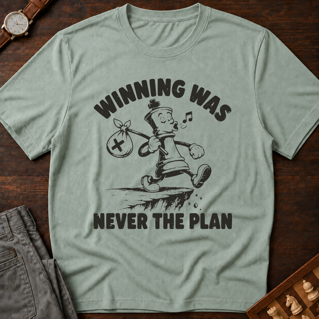 Winning Was Never The Plan T-Shirt