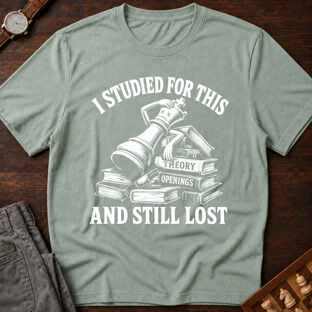 Studied For This And Still Lost T-Shirt