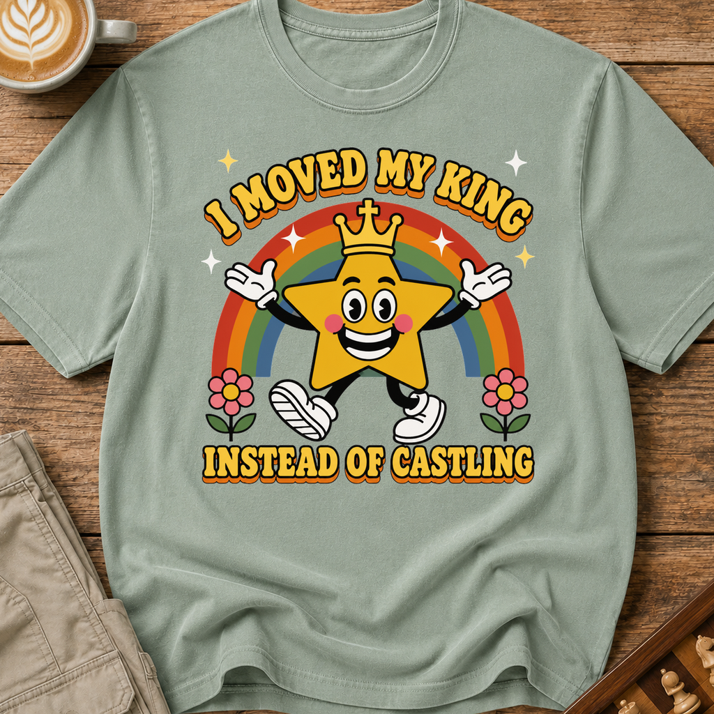 Moved My King Instead of Castling T-Shirt