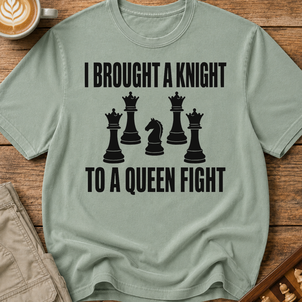 Knight to a Queen Fight T-Shirt