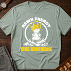 Pawn Energy King Confidence T-Shirt