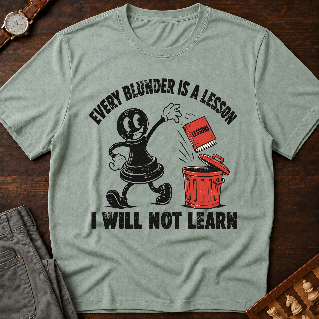 Every Blunder A Lesson Unlearned T-Shirt