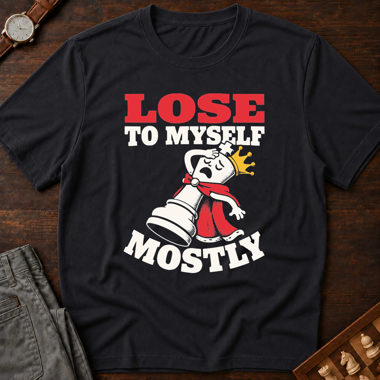 I Lose To Myself Mostly T-Shirt