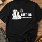 Castling Its Called Self-Care T-Shirt