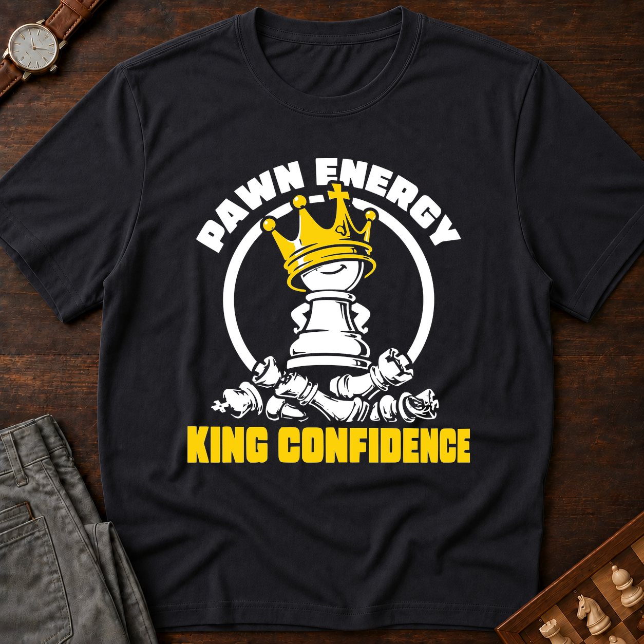 Pawn Energy King Confidence T-Shirt