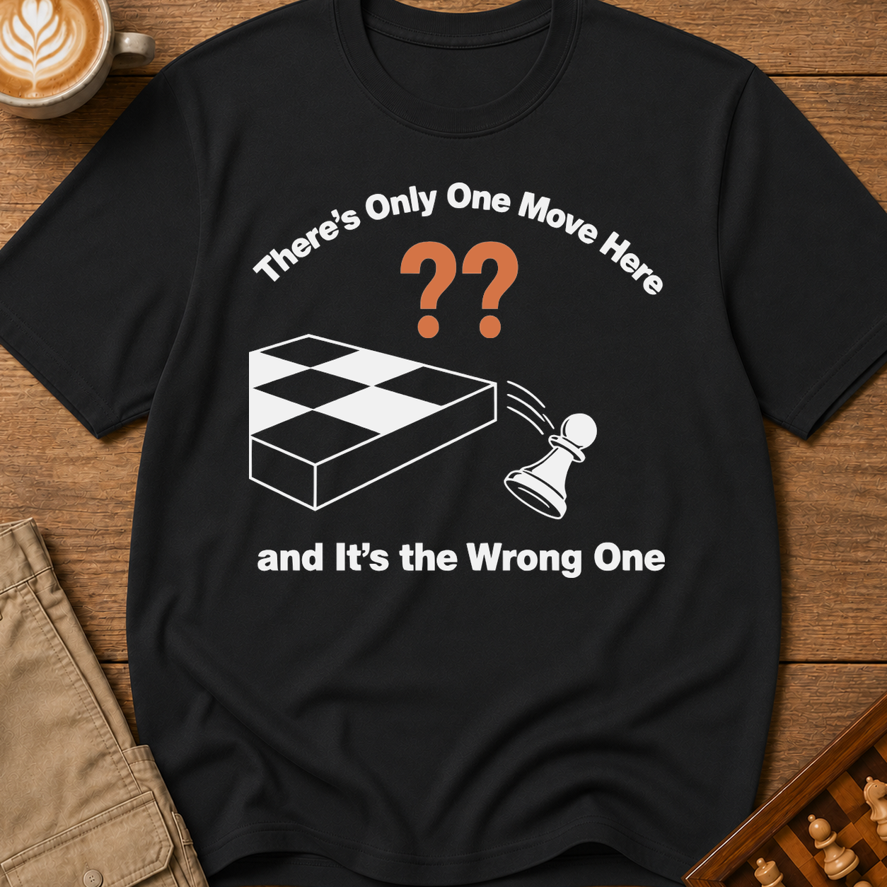 One Wrong Move T-Shirt