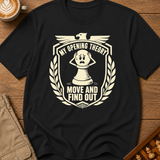 Move And Find Out T-Shirt
