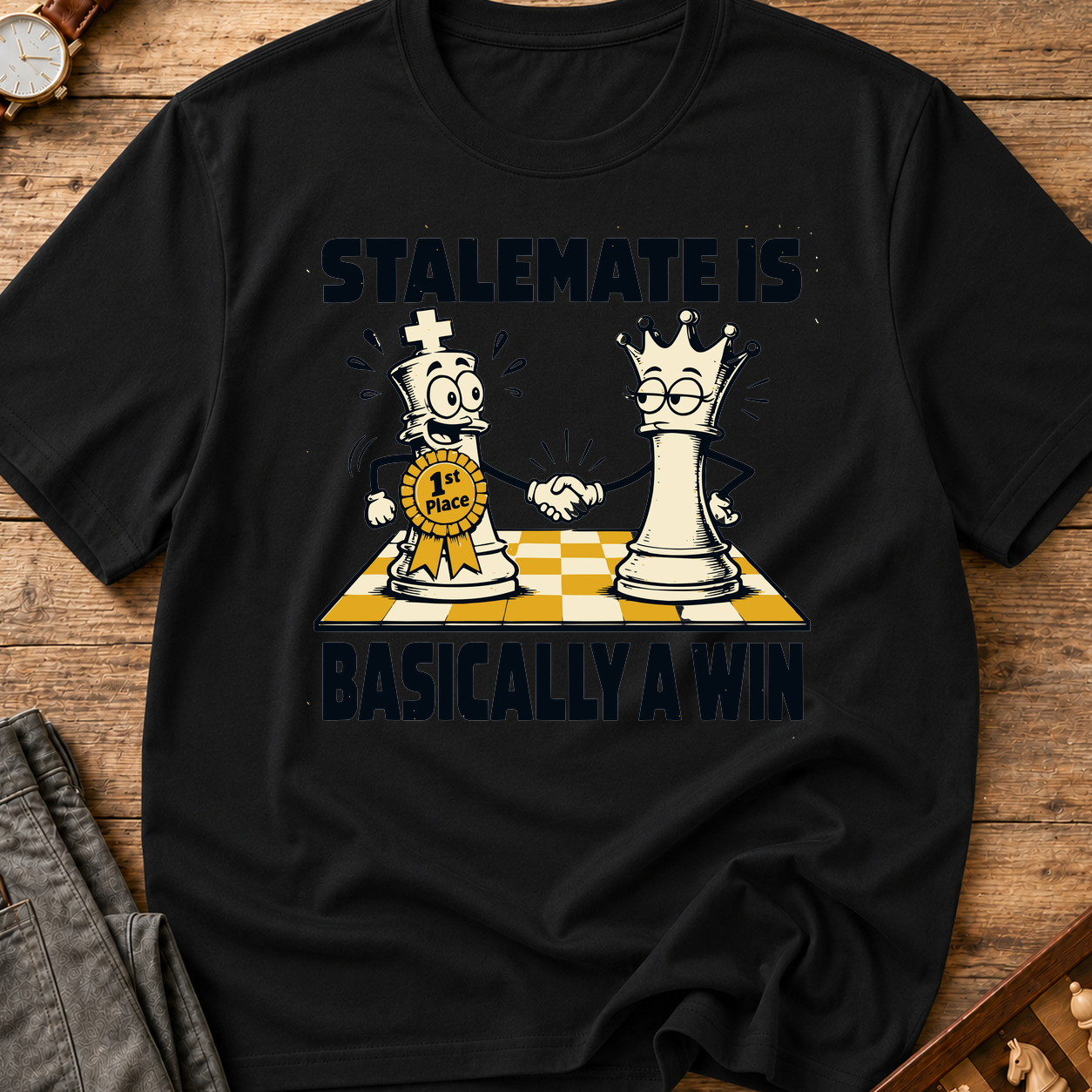 Stalemate Is Basically A Win T-Shirt