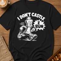 I Don't Castle I Run T-Shirt