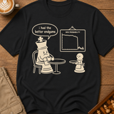 I Had the Better Endgame T-Shirt