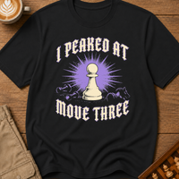 Peaked at Move Three T-Shirt