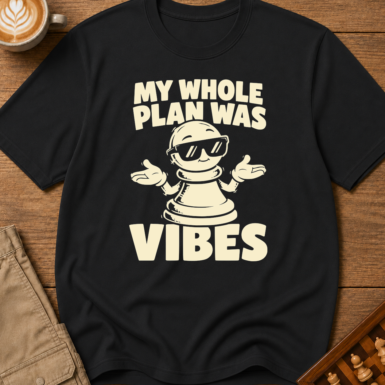 My Whole Plan Was Vibes T-Shirt