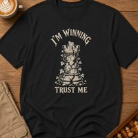Im Winning Trust Me T-Shirt