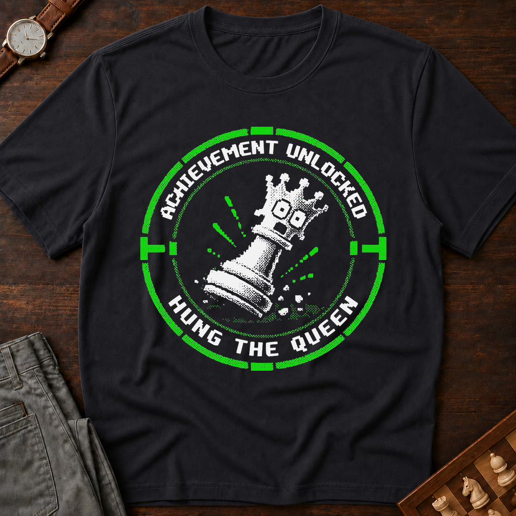Achievement Unlocked Hung The Queen T-Shirt