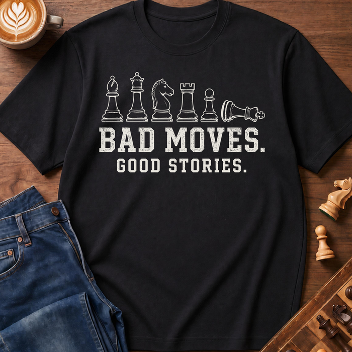 Bad Moves T-Shirt