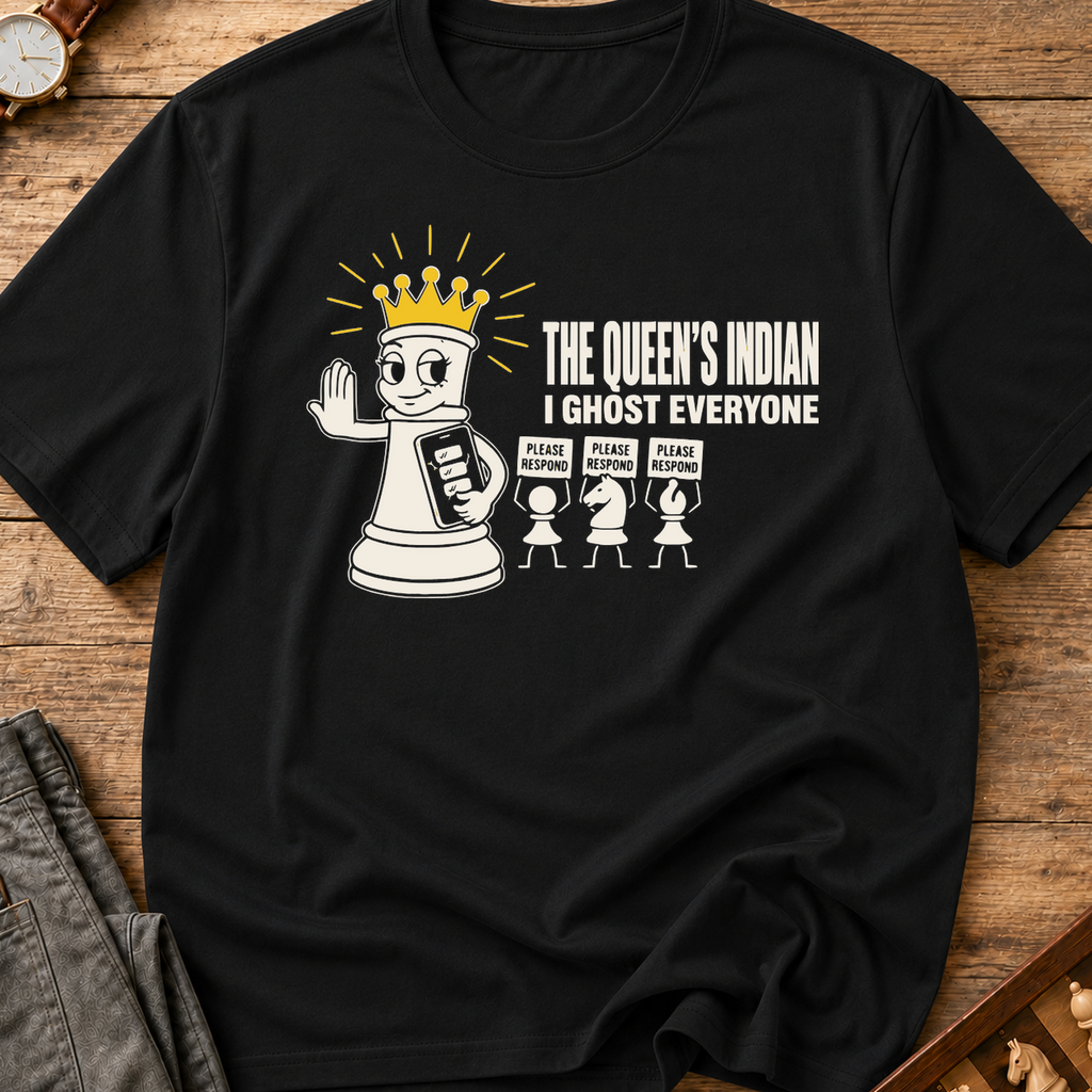 The Queen's Indian I Ghost Everyone T-Shirt
