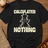 Calculated Nothing T-Shirt