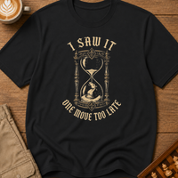 One Move Too Late Hourglass T-Shirt