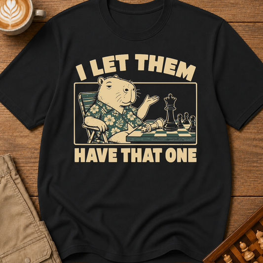 I Let Them Have That One T-Shirt