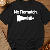 No Rematch T-Shirt
