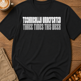Technically Undefeated T-Shirt