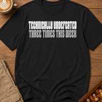Technically Undefeated T-Shirt