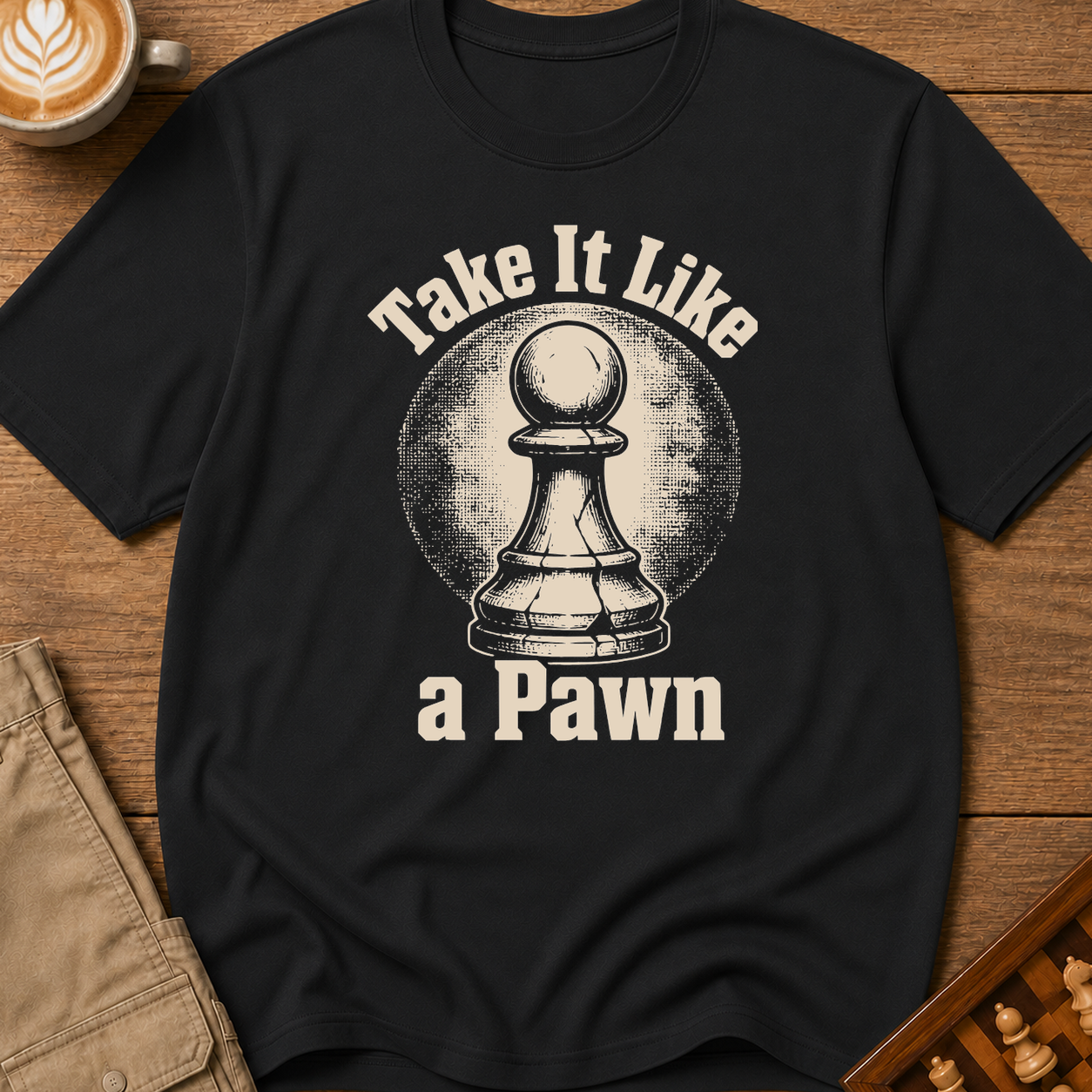 Take It Like Pawn T-Shirt