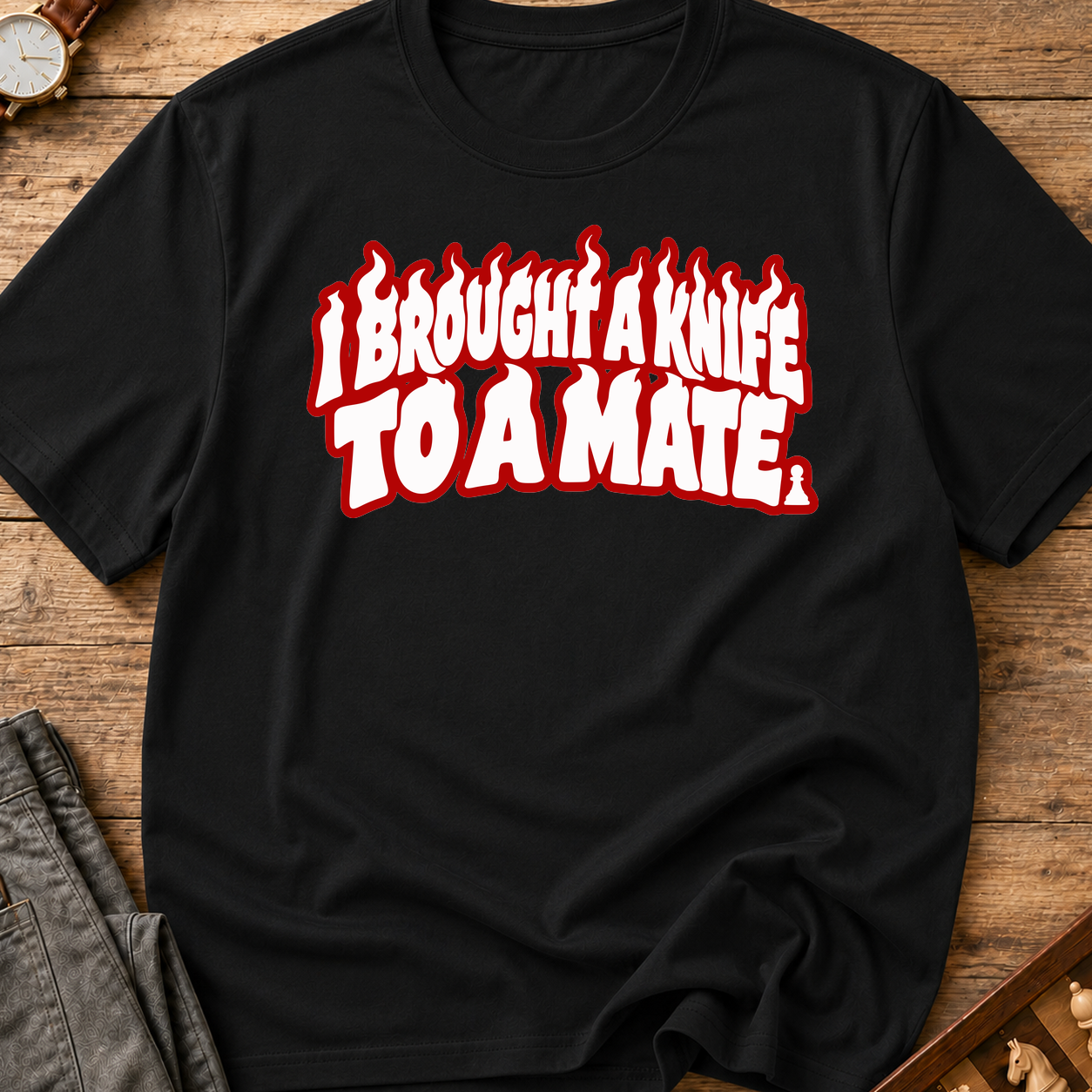 I Brought A Knife To A Mate T-Shirt