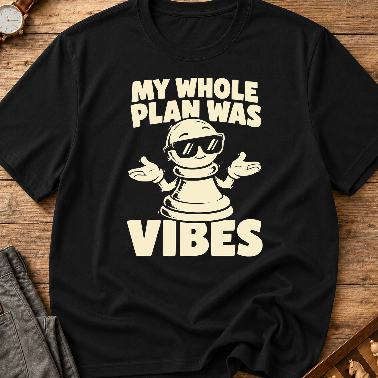 My Whole Plan Was Vibes T-Shirt