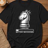 Loading Better Decisions T-Shirt