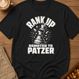Demoted To Patzer T-Shirt