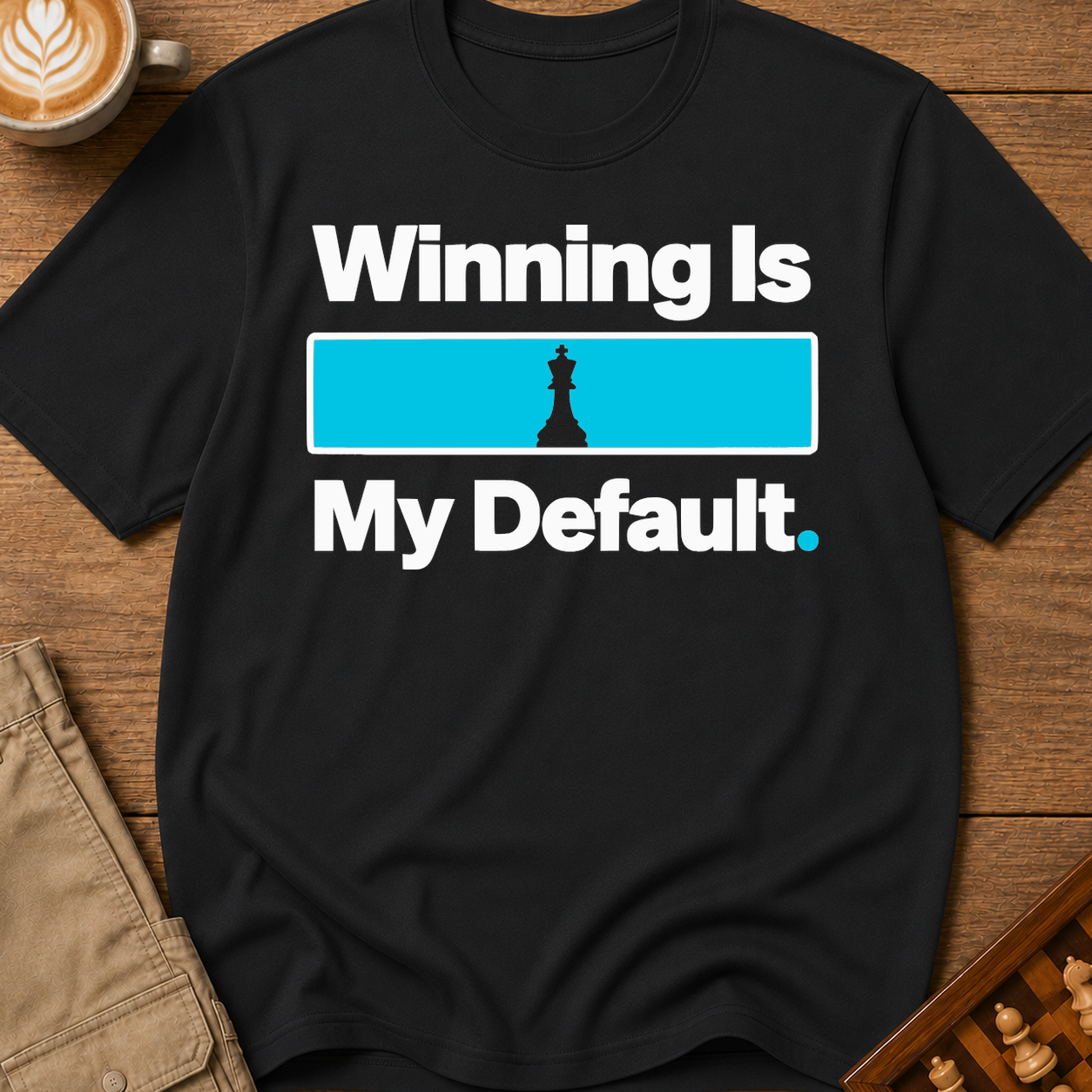 Winning Is My Default T-Shirt